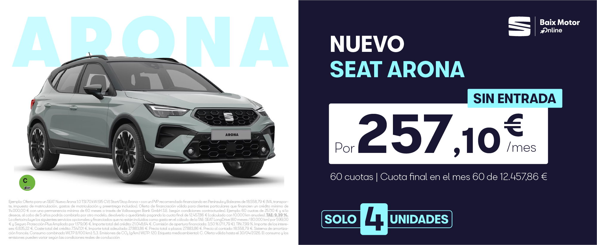 ¡Solo 4 unidades! SEAT NUEVO  Arona por 257€/mes*